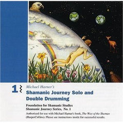 CD: Shamanic Journeying Solo and Double Drumming